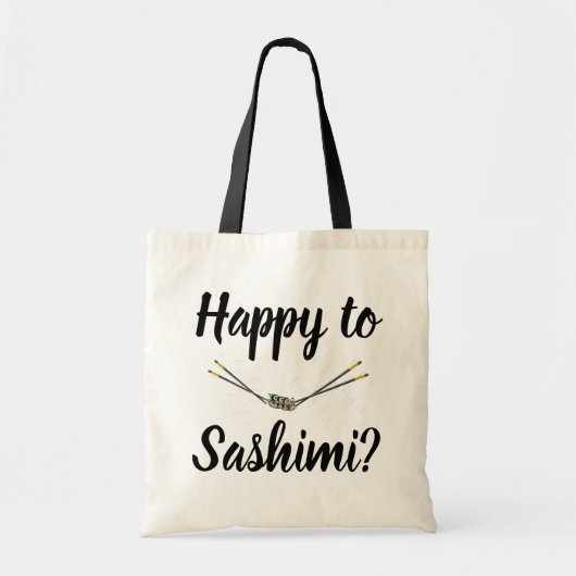 Happy to Sashimi? Tragetasche (Vorne)