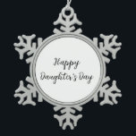 Happy Töchter Tag si.ple minimaler Name Text t Schneeflocken Zinn-Ornament<br><div class="desc">Entwurf</div>