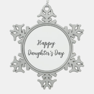 Happy Töchter Tag si.ple minimaler Name Text t Schneeflocken Zinn-Ornament