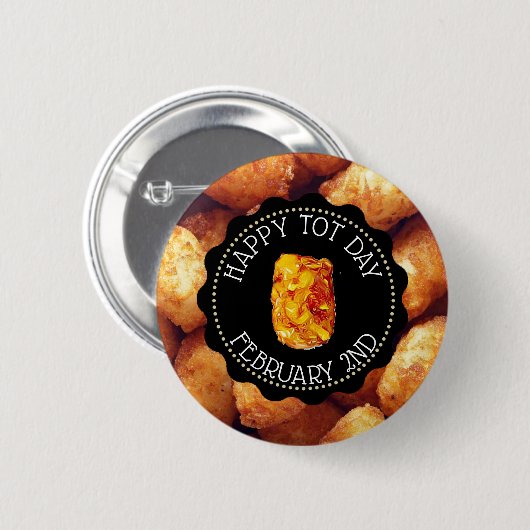 Happy Tot Day 2. Februar Funny Holidays Button (Vorne & Hinten)
