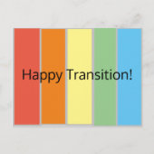 Happy Transition Postcard Postkarte (Vorderseite)