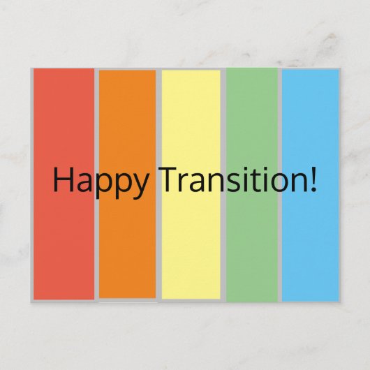 Happy Transition Postcard Postkarte (Vorderseite)