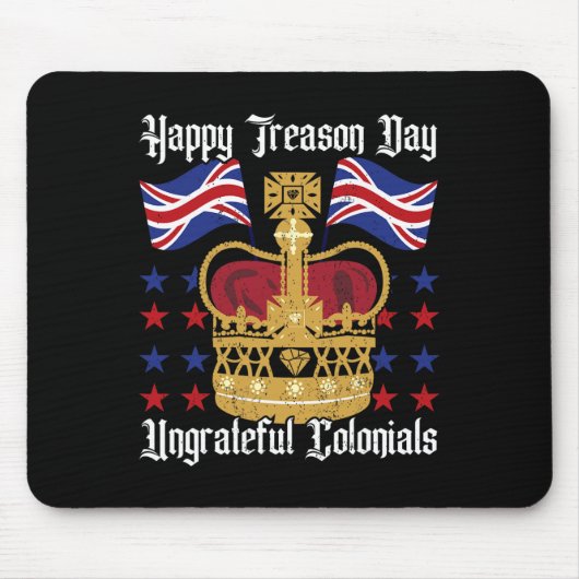Happy Treason Day Independence Day Spaß 4. Juli Mousepad (Vorne)