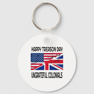 Happy Treason Day Undankbare Colonials Funny Appar Schlüsselanhänger