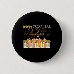 Happy Trump Year Party 2025 Weiße Haus Neuer Präsi Button