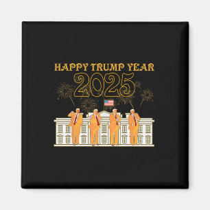 Happy Trump Year Party 2025 Weiße Haus Neuer Präsi Magnet
