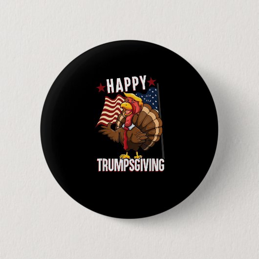Happy Trumpsgiving Funny Erntedank Türkei Trump Button (Vorderseite)