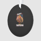 Happy Trumpsgiving Funny Erntedank Türkei Trump Ornament (Vorderseite)