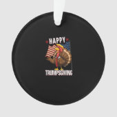Happy Trumpsgiving Funny Erntedank Türkei Trump Ornament (Vorderseite)
