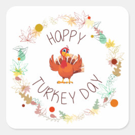 Happy Turkey Day Blätter und Türkei Quadratischer Aufkleber