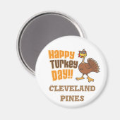 Happy Turkey Day Cleveland Pines Magnet (Vorderseite/Rückseite)