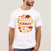 Happy Turkey Day Fest T-Shirt (Vorderseite)