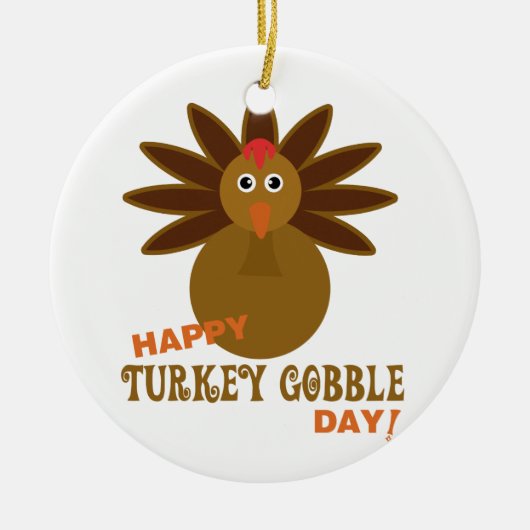 Happy Turkey Gobble Day Erntedank Keramikornament (Vorne)