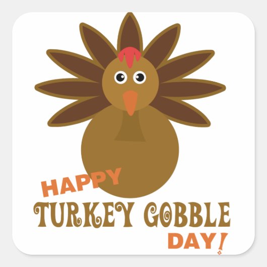 Happy Turkey Gobble Day Erntedank Quadratischer Aufkleber (Vorderseite)