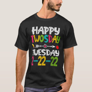Happy Twosday Dienstag 2/22/22 Schule Februar 22 N T-Shirt