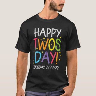 Happy Twosday Dienstag, 2/22/22 Twos Day 2022 Teac T-Shirt