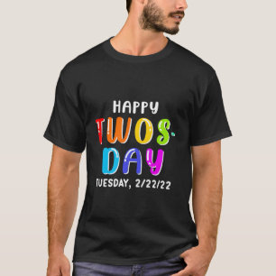 Happy Twosday Dienstag Unterricht 2 22 2022 T-Shirt