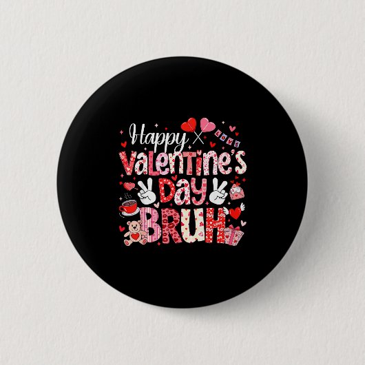 Happy Valentine Day Bruh Heart Love Valentine Boys Button (Vorderseite)