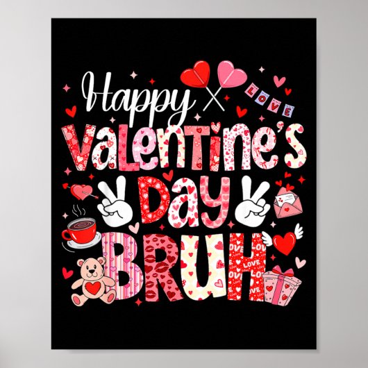 Happy Valentine Day Bruh Heart Love Valentine Boys Poster (Vorne)