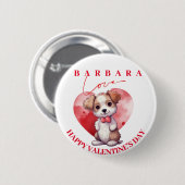 Happy valentine Day niedlicher Hund personalisiert Button (Vorne & Hinten)