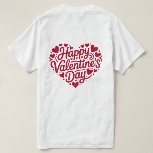 Happy Valentine’s Day Heart Typography – Red Love  T-Shirt (Design Rückseite)