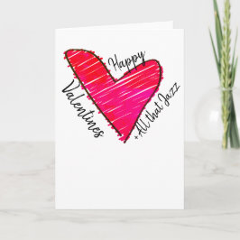 Happy Valentines + All that Jazz Feiertagskarte