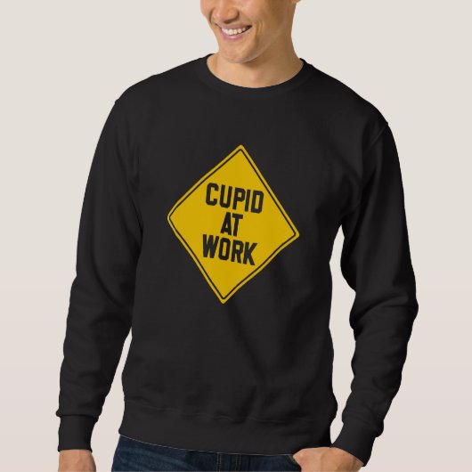 Happy Valentine's Cupid Construction Sign Valentin Sweatshirt (Vorderseite)