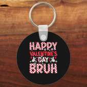 Happy Valentines Day Bruh Heart Valentine Boys Gir Schlüsselanhänger (Vorderseite)