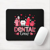 Happy Valentine's Day Dental Crew Liebe Dental Ass Mousepad (Mit Mouse)