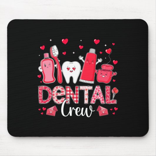 Happy Valentine's Day Dental Crew Liebe Dental Ass Mousepad (Vorne)