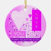 Happy Valentine's Day Forever Love Hört rosa Keramikornament (Vorne)