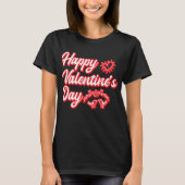 Happy Valentines Day Fun T - Shirt (Vorderseite)