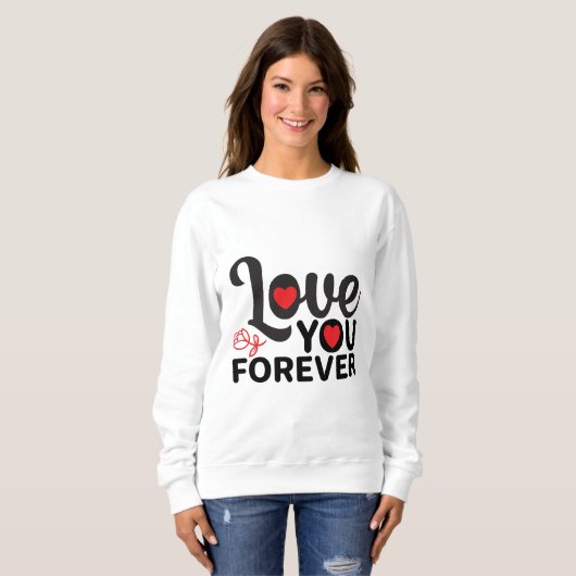 Happy Valentine's Day - Liebe Sie für immer Bilder Sweatshirt (Vorne ganz)
