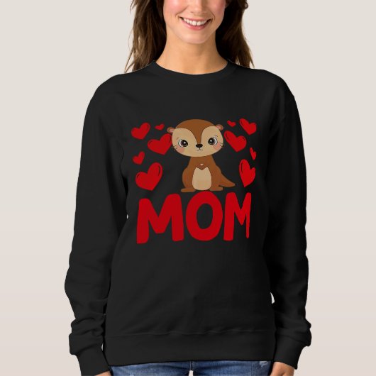 Happy Valentine's Day Otter Mom Mothers Day Valent Sweatshirt (Vorderseite)