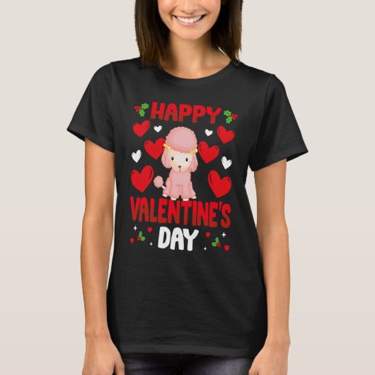 Happy Valentines Day Poodle Heart Love Animal 1 T-Shirt (Vorderseite)