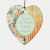 Happy Valentine's Day,Romantic,You are the Reason Keramik Ornament (Rechts)