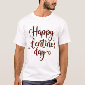 Happy Valentines Day T-Shirt (Vorderseite)