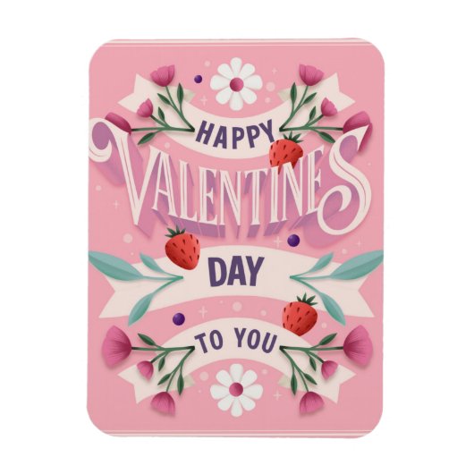Happy Valentines Day to You Magnet (Vertikal)