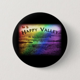 Happy Valley Massachusetts Button