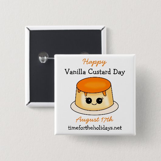 Happy Vanilla Custard Day | August 17. Button (Vorne & Hinten)