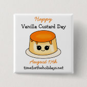 Happy Vanilla Custard Day | August 17. Button (Vorderseite)