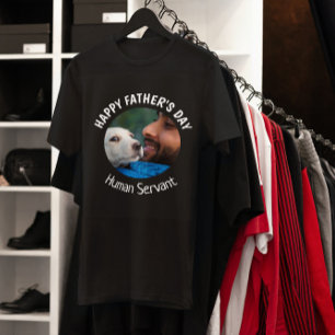Happy Vaters Day Human Servant Custom Foto T-Shirt