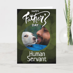 Happy Vaters Day Human Servant Custom Green Dankeskarte