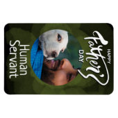 Happy Vaters Day Human Servant Custom Green Magnet (Horizontal)