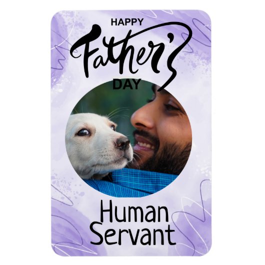 Happy Vaters Day Human Servant Custom Lila Magnet (Vertikal)