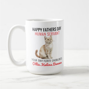 Happy Vatertag - Cat Human Servant Funny Kaffeetasse