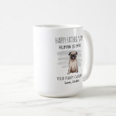Happy Vatertag menschlicher Diener zu Mops Papa Kaffeetasse (VorderseiteRechts)