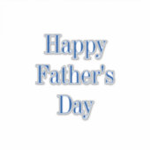 Happy Vathers Day Blue White Classy Elegant Einfac Aufkleber (Vorderseite)