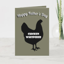 Happy Vathers Day Chicken Whisperer
