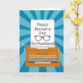 Happy Vathers Day Ex-Husband mit Schreibmaschine Karte (Gelbe Blume)